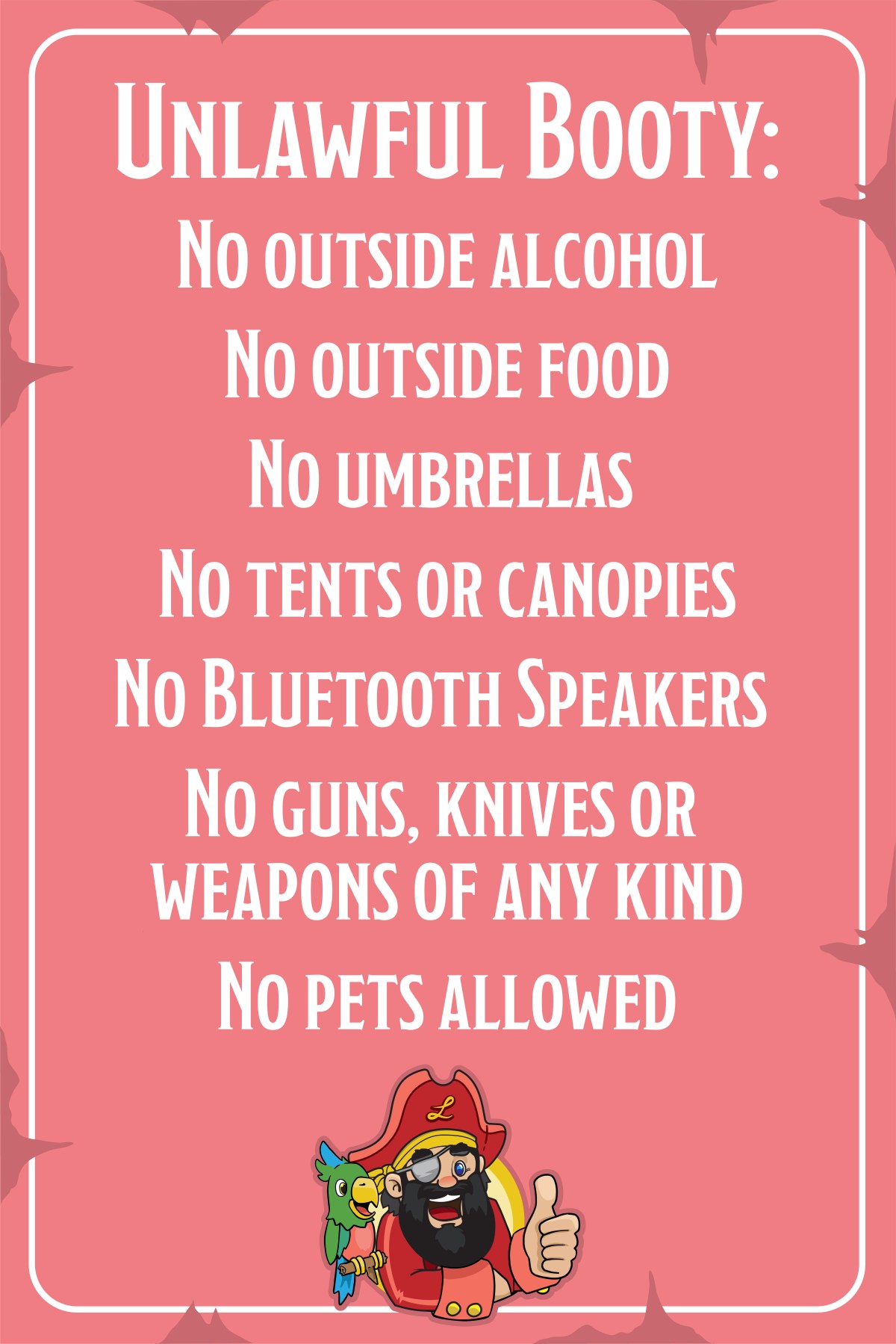 Pink sign with festival rules including no alcohol, food, umbrellas, tents, weapons, or pets allowed.